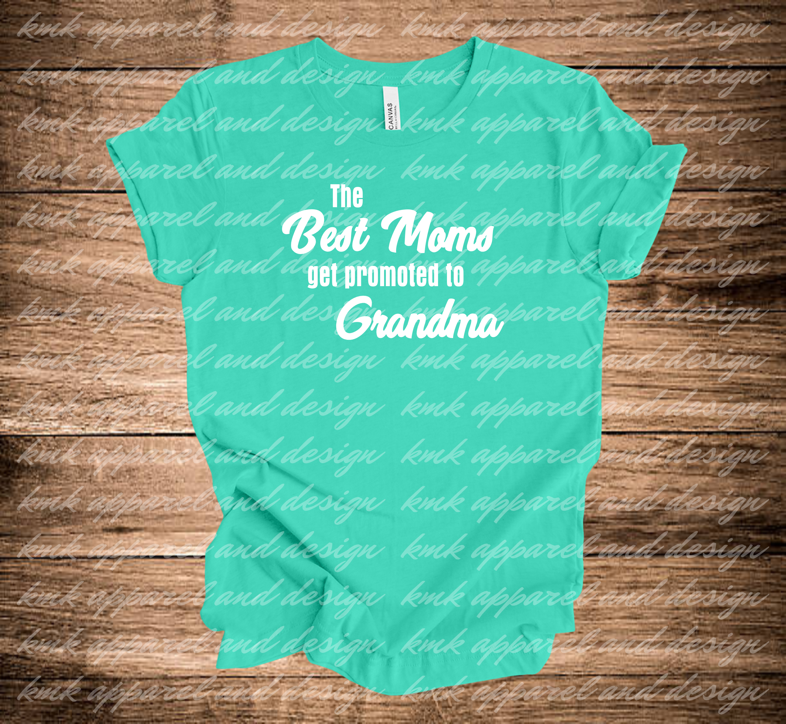 KMK Design Best Moms Get Promoted To Grandma (+ options)