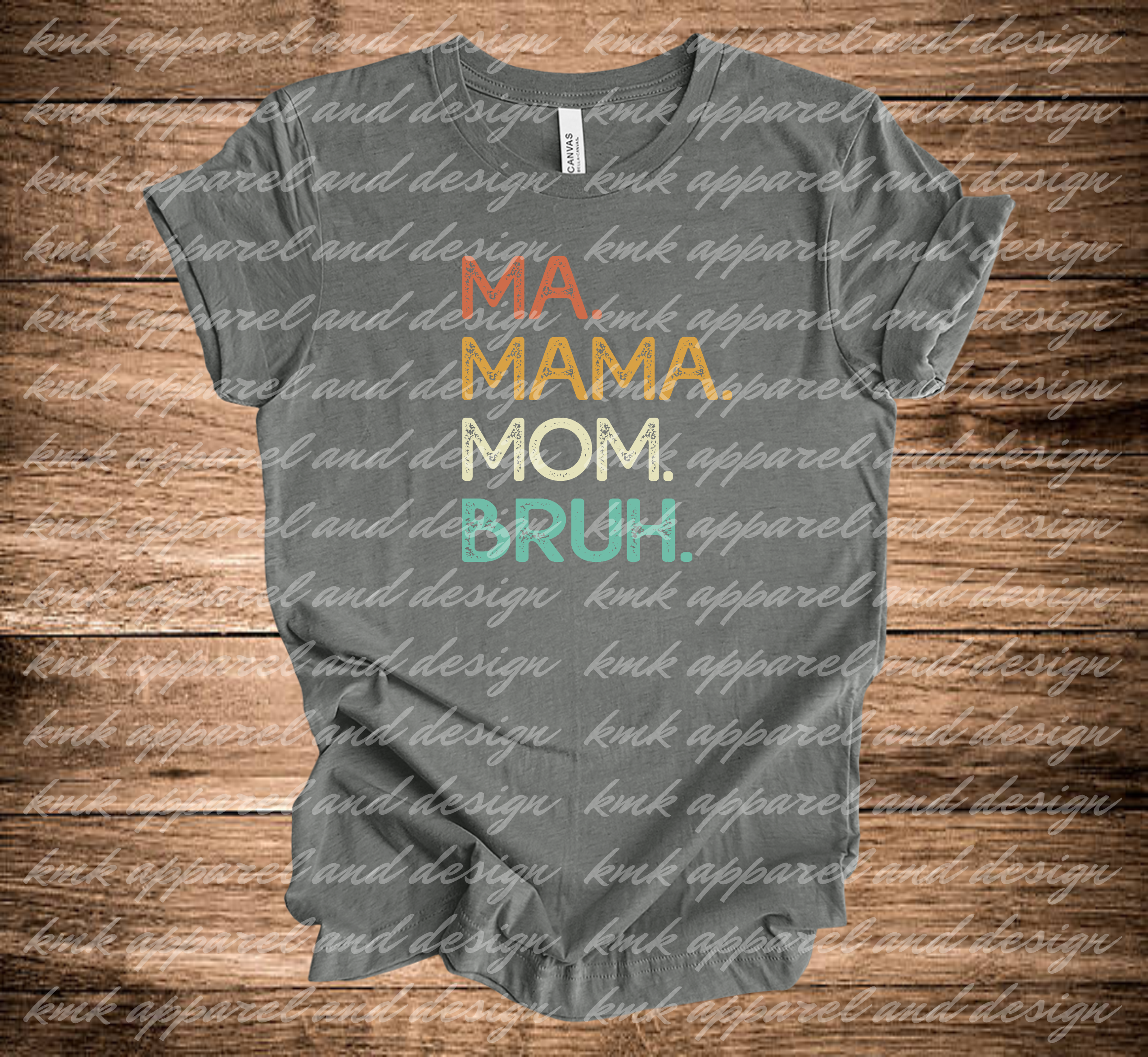 KMK Design Ma Mama Mom Bruh (+ options)