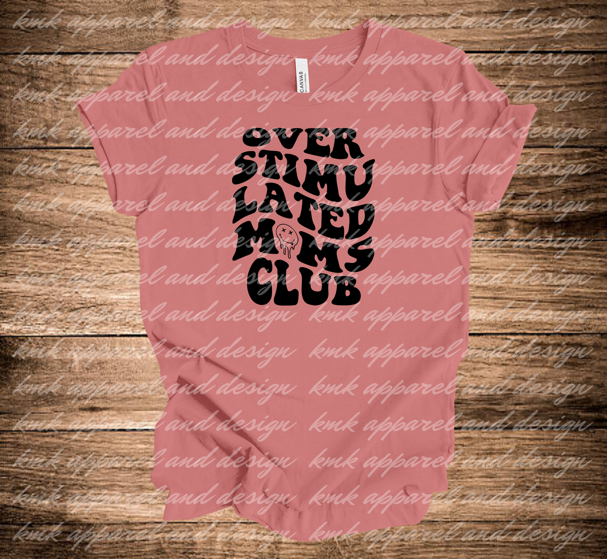 KMK Design Overstimulated Moms Club (+ options) KMK Apparel & Design LLC