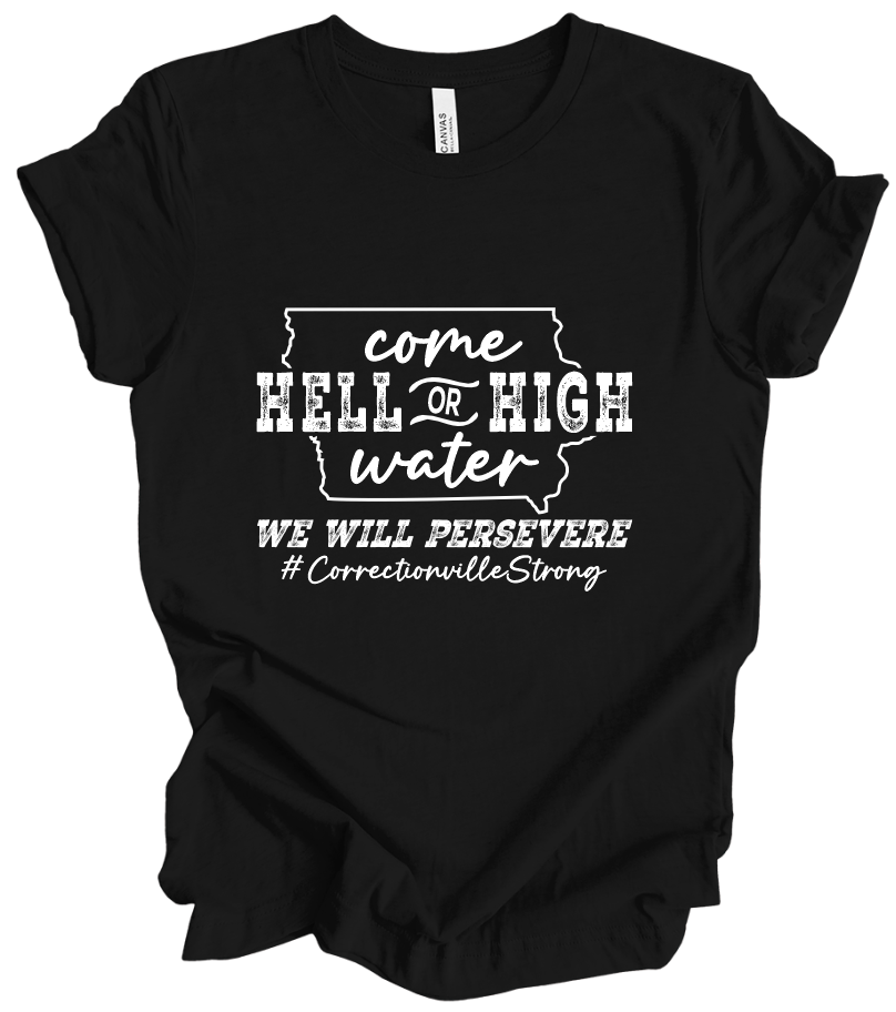 Correctionville Strong Come Hell or High Water - Black (+ options)
