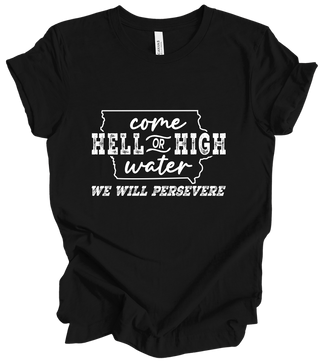 Come Hell or High Water - Black (+ options)