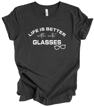 Vision Collection - Life Is Better With Cute Glasses (+ dark grey options)