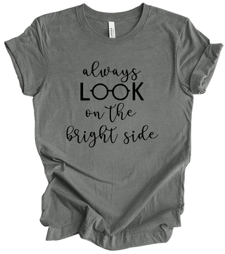 Vision Collection - Always Look On The Bright Side (+ deep heather grey options)