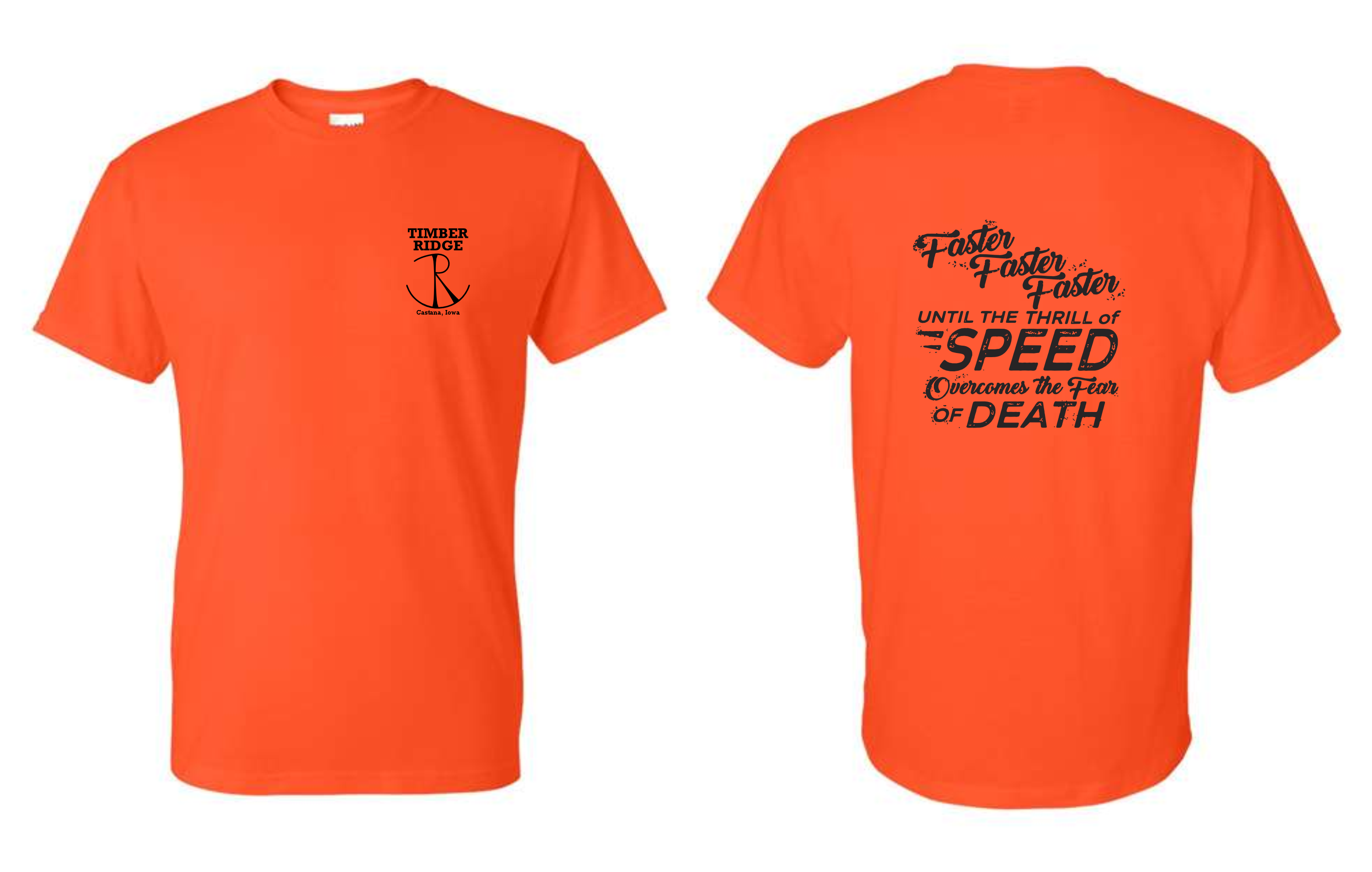 Timber Ridge Apparel - Faster Faster Faster Logo - Cotton T-Shirt (+ color options)
