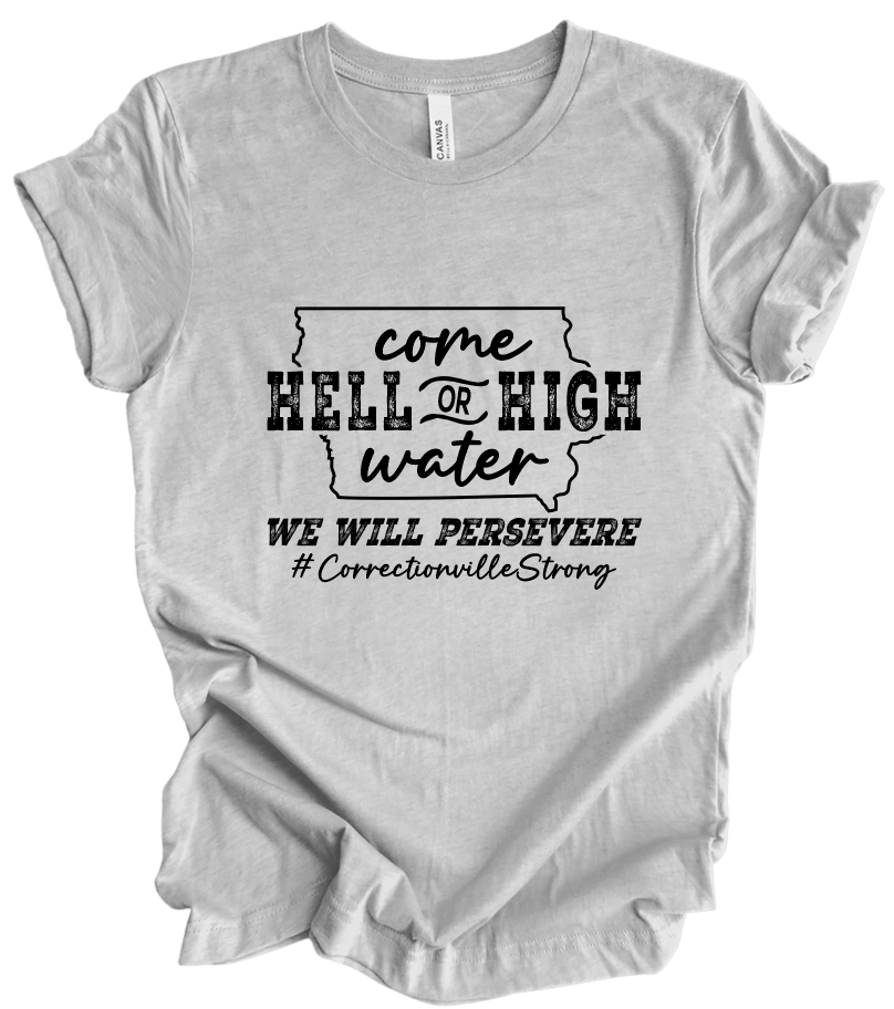 Correctionville Strong Come Hell or High Water - Grey (+ options)