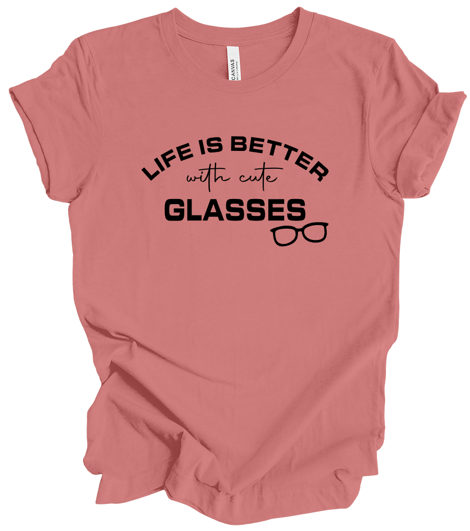 Vision Collection - Life Is Better With Cute Glasses (+ mauve options)