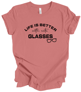 Vision Collection - Life Is Better With Cute Glasses (+ mauve options)
