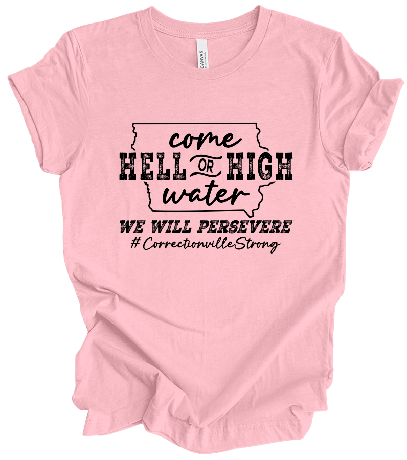 Correctionville Strong Come Hell or High Water - Pink (+ options)