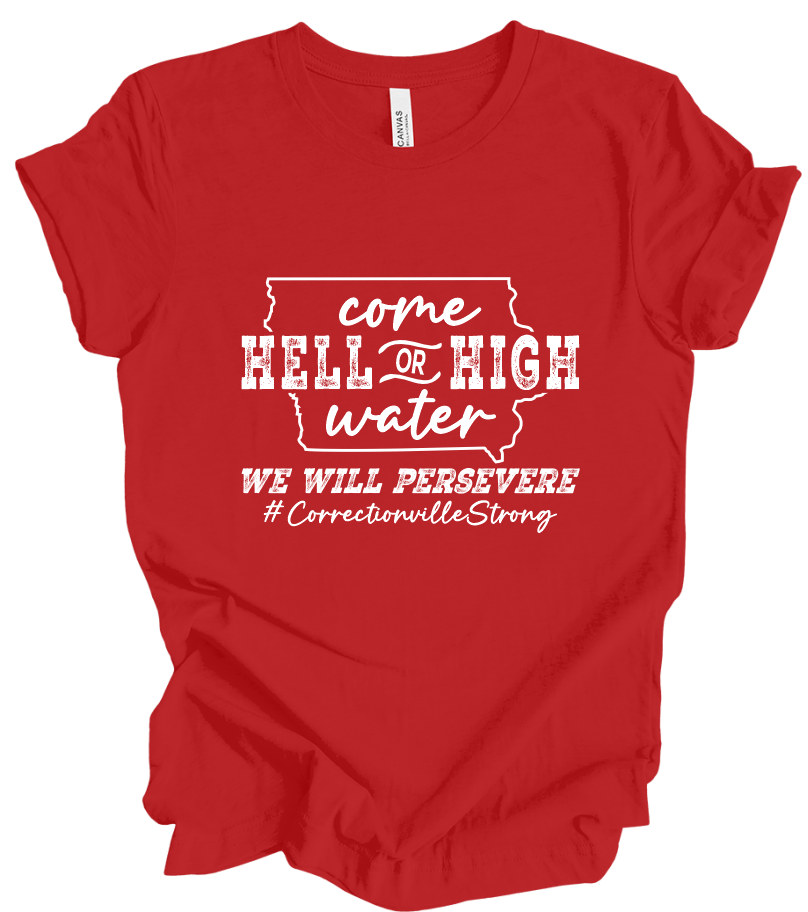 Correctionville Strong Come Hell or High Water - Red (+ options)