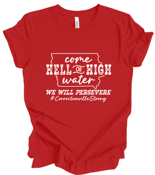 Correctionville Strong Come Hell or High Water - Red (+ options)