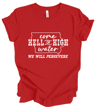 Come Hell or High Water - Red (+ options)