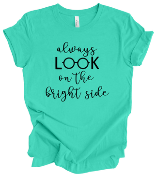 Vision Collection - Always Look On The Bright Side (+ teal options)